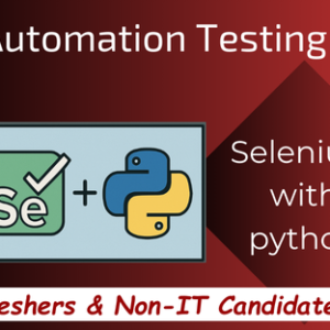 Automation Testing - Selenium with Python (Course for Freshers)